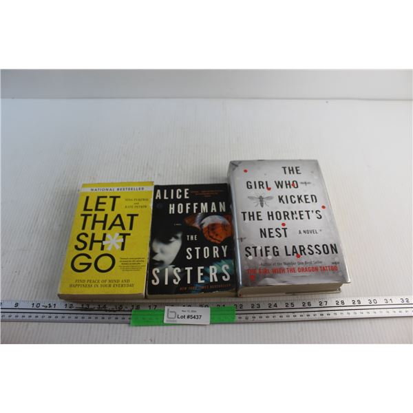 (3) Books - Let That Sh*t Go, The Story Sisters by Alice Hoffman and The Girl Who Kicked The Hornet'