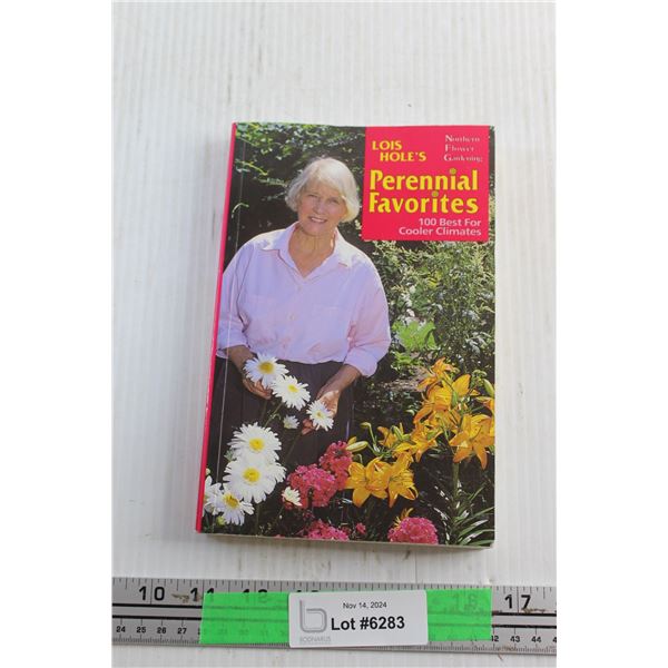 Northern Flower Gardening by Lois Hole Book
