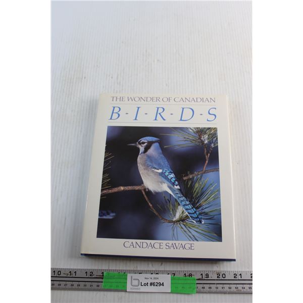 The Wonder of Canadian Birds by Candace Savage Book
