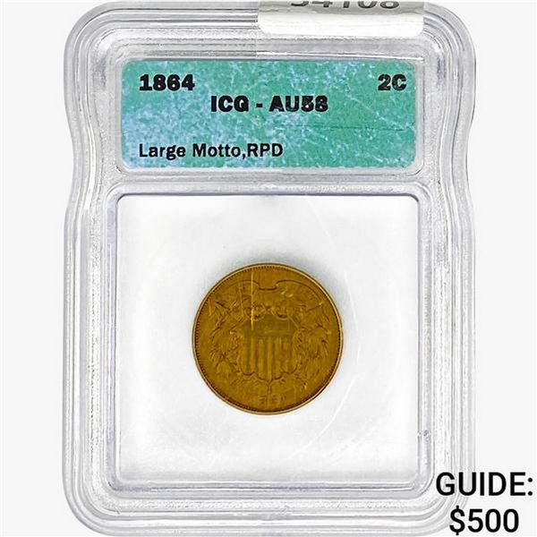 1864 Two Cent Piece ICG AU58 Lg. Motto,RPD