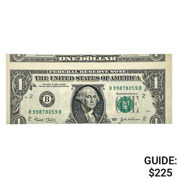 2003 $1 FRN "CUTTING ERROR" UNCIRCULATED