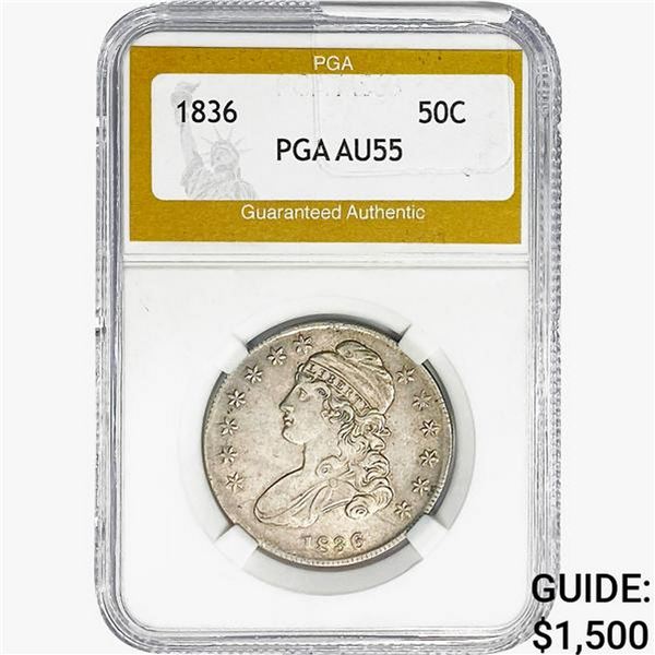 1836 Capped Bust Half Dollar PGA AU55