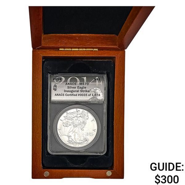 2014 Silver Eagle ANACS MS70 Inaugural Strike