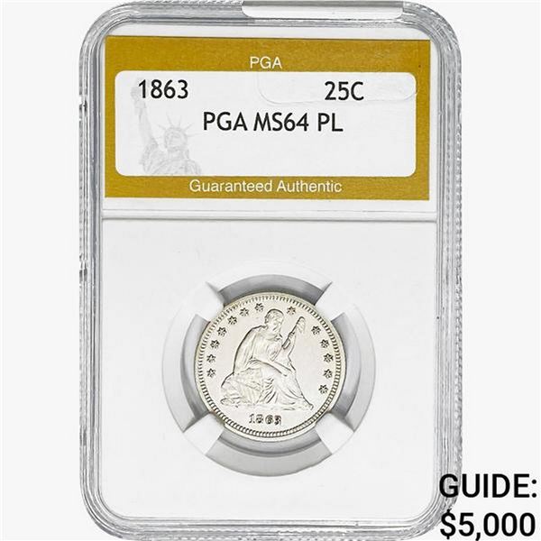 1863 Seated Liberty Quarter PGA MS64 PL