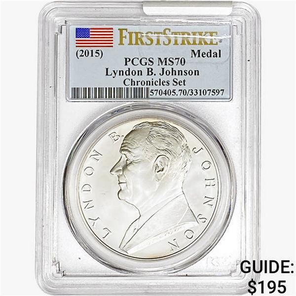 2015 L.B.J. Medal-Chronicles Set PCGS MS70