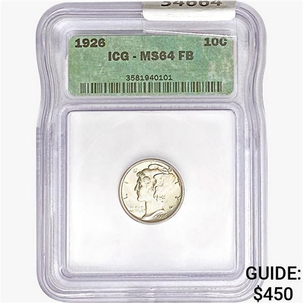 1926 Mercury Silver Dime ICG MS64 FB
