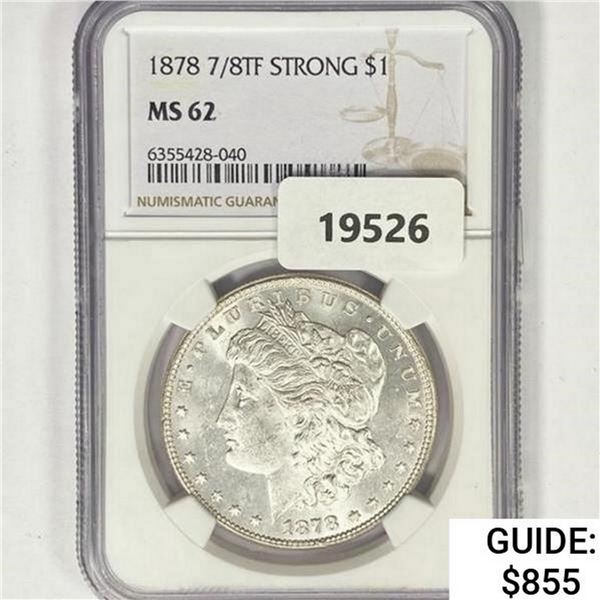 1878 7/8TF Strong Morgan Silver Dollar NGC MS62