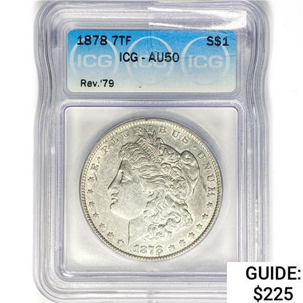 1878 Morgan Silver Dollar ICG AU50 REV 79