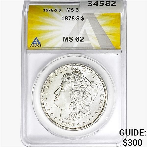 1878-S Morgan Silver Dollar ANACS MS62