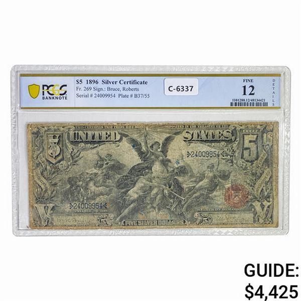 1896 $5 EDUCATIONAL SILVER CERTIFICATE PCGS F-12