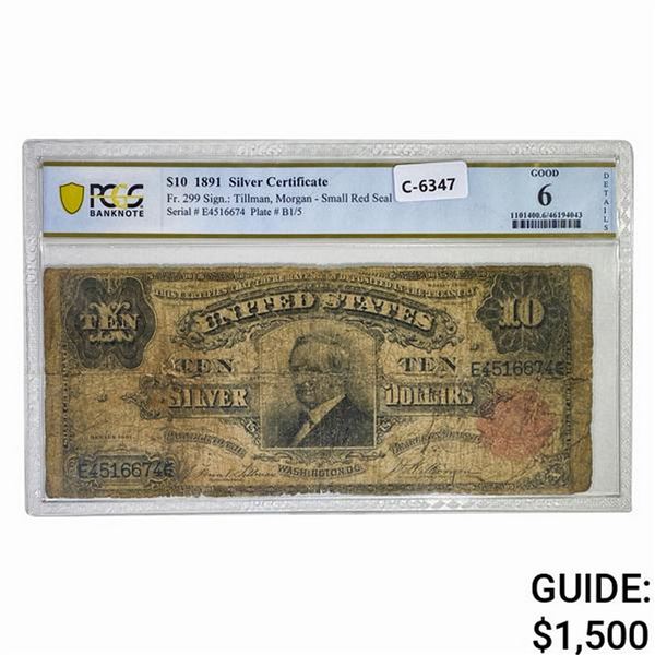 1891 $10 TOMBSTONE SILVER CERT. PCGS GOOD-6