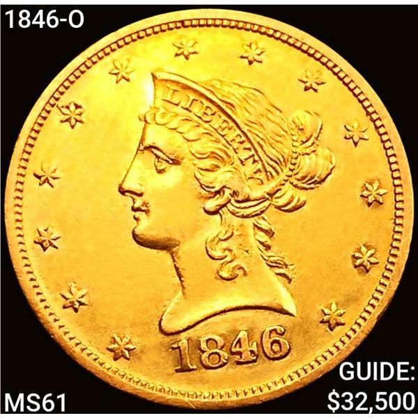 1846-O $10 Gold Eagle UNCIRCULATED