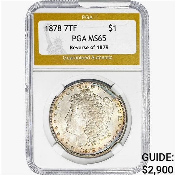 1878 7 TF REV 79 Morgan Silver Dollar PGA MS65