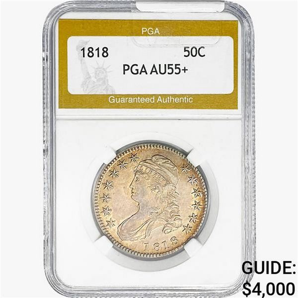 1818 Capped Bust Half Dollar PGA AU55+