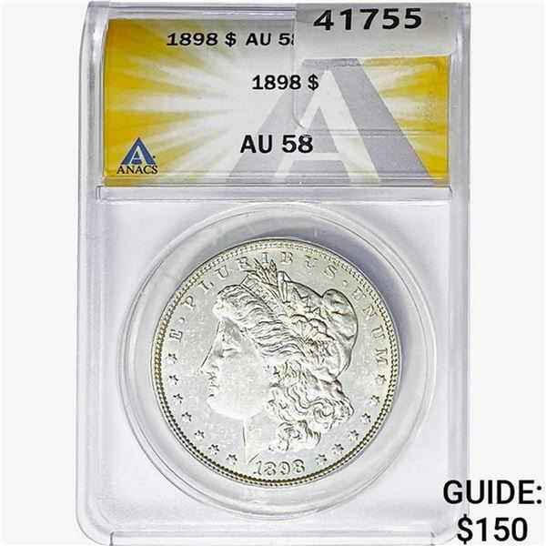 1898 Morgan Silver Dollar ANACS AU58