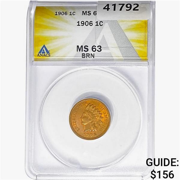 1906 Indian Head Cent ANACS MS63 BRN