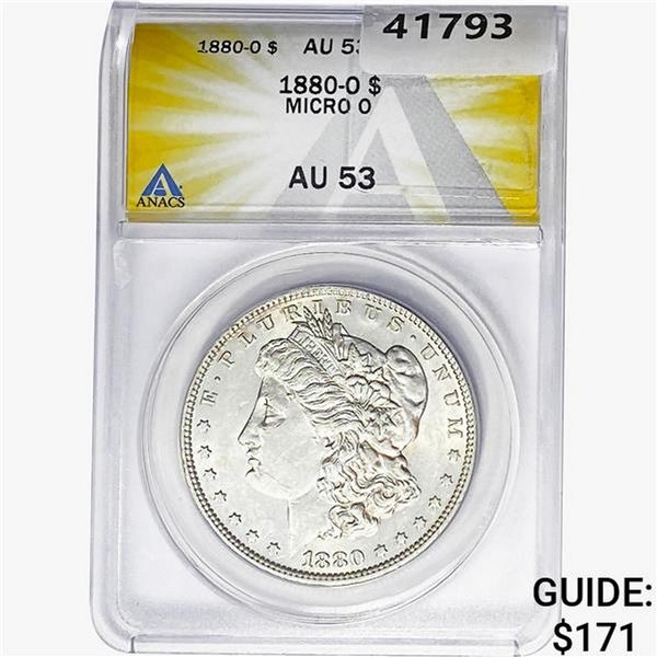 1880-O Morgan Silver Dollar ANACS AU53 Micro O