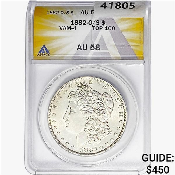 1882-O/S Morgan Silver Dollar ANACS AU58 VAM-4