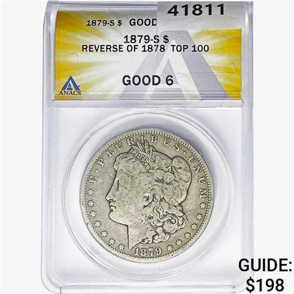 1879-S REV78 Morgan Silver Dollar ANACS G6