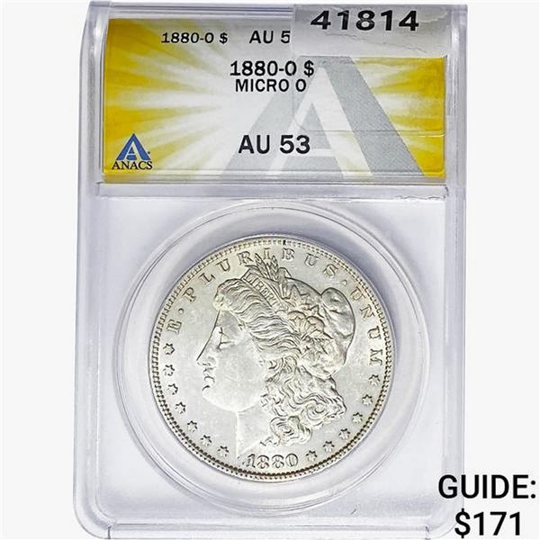 1880-O Morgan Silver Dollar ANACS AU53 Micro O