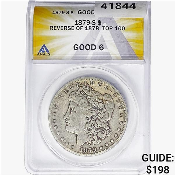 1879-S REV78 Morgan Silver Dollar ANACS G6