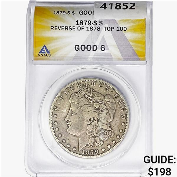 1879-S REV78 Morgan Silver Dollar ANACS G6
