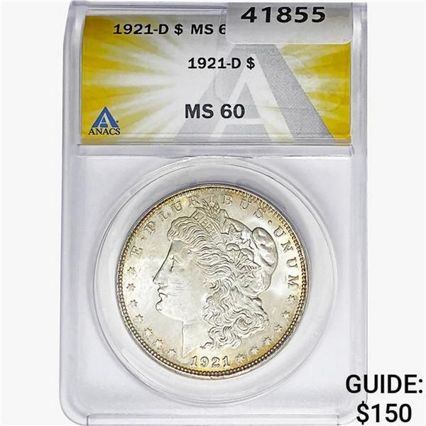 1921-D Morgan Silver Dollar ANACS MS60