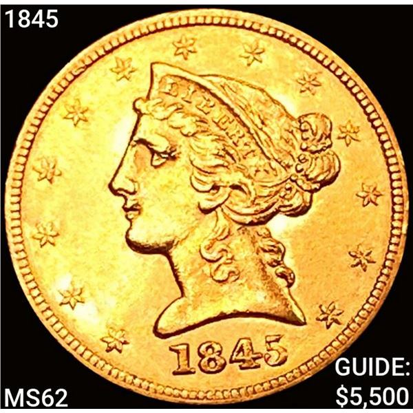 1845 $5 Gold Half Eagle UNCIRCULATED
