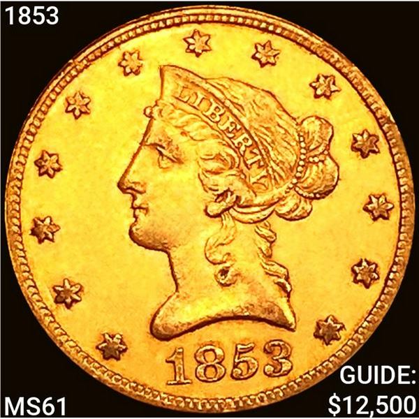 1853 $10 Gold Eagle UNCIRCULATED