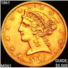 Image 1 : 1861 $5 Gold Half Eagle UNCIRCULATED