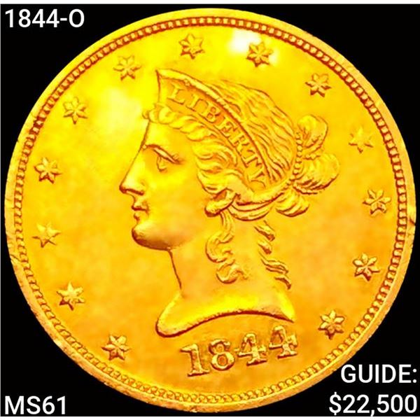 1844-O $10 Gold Eagle UNCIRCULATED