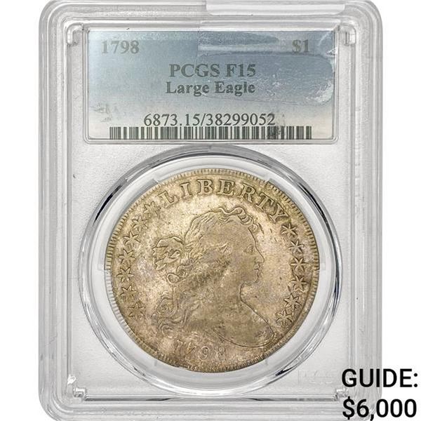 1798 Flowing Hair Dollar PCGS F15 Large Eagle