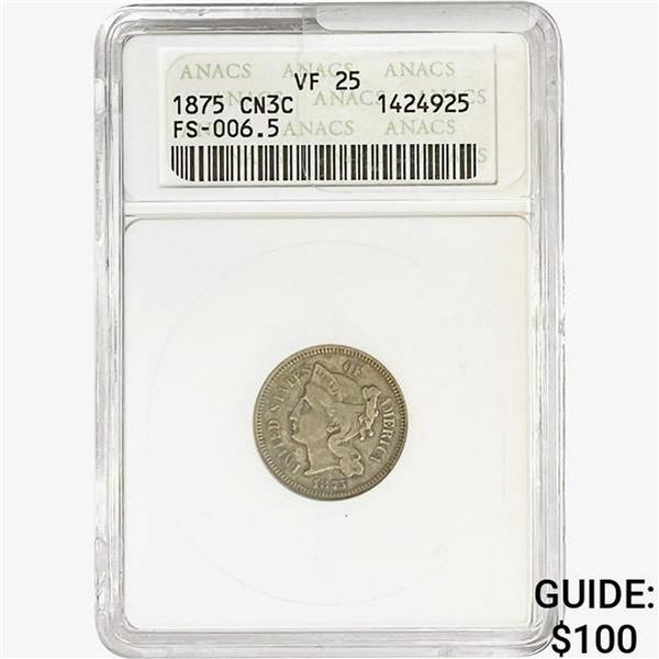 1875 Nickel Three Cent ANACS VF25 FS-006.5