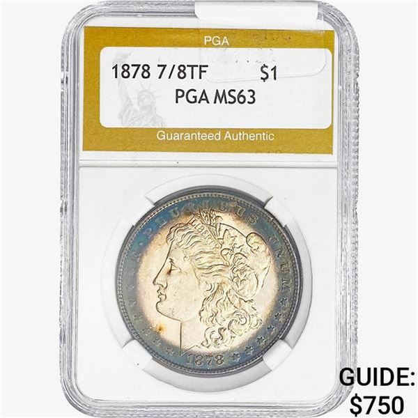 1878 7/8 TF Morgan Silver Dollar PGA MS63