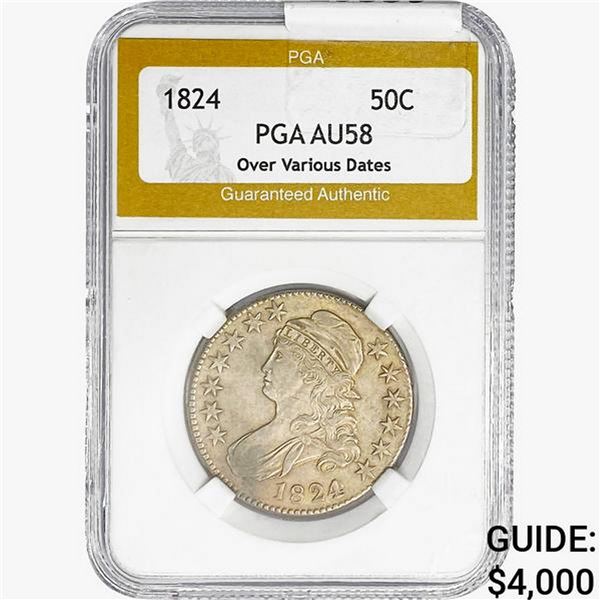 1824 Capped Bust Half Dollar PGA AU58 Over Var. Dt