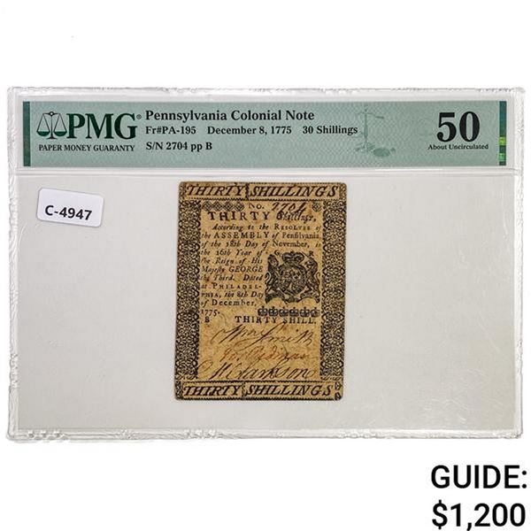 DEC. 8, 1775 30 SHILLINGS PA COLONIAL PMG AU-50
