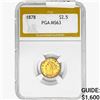 Image 1 : 1878 $2.50 Gold Quarter Eagle PGA MS63