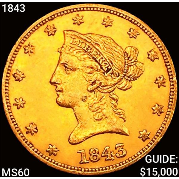 1843 $10 Gold Eagle UNCIRCULATED