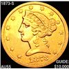 Image 1 : 1873-S $5 Gold Half Eagle HIGH GRADE