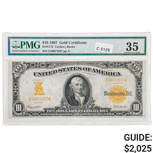 1907 $10 GOLD CERTIFICATE PMG VERY FINE-35