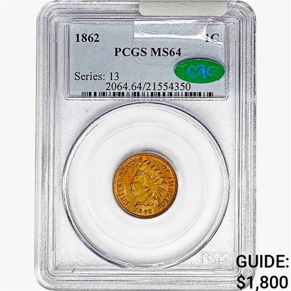 1862 CAC Indian Head Cent PCGS MS64
