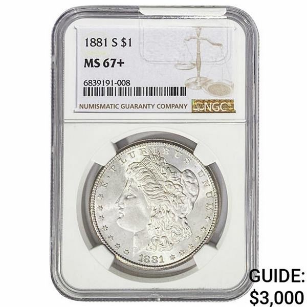 1881-S Morgan Silver Dollar NGC MS67+