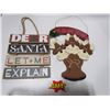 Image 1 : Dear Santa/ We Believe  Signs