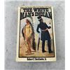 Image 1 : The White Man's Indian