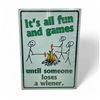 Image 1 : River's Edge 'It's All Fun and Games' 17" X 12"  Metal Sign, New