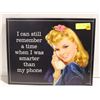 Image 1 : "SMARTER THAN MY PHONE......." NOVELTY METAL SIG