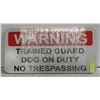 Image 1 : LOT OF "WARNING: TRAINED GUARD DOG ON DUTY" SIGNS