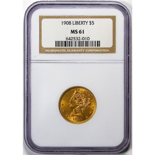1908 $5 Liberty Head Half Eagle Gold Coin NGC MS61