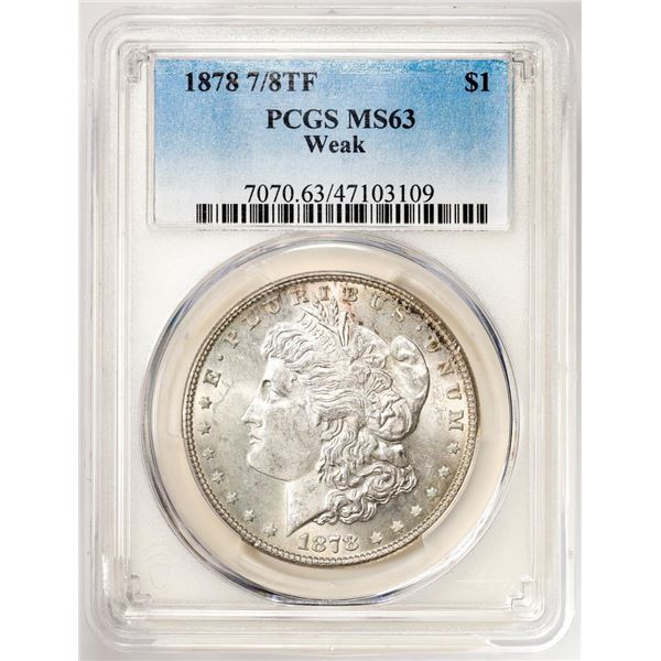 1878 7/8TF Weak $1 Morgan Silver Dollar Coin PCGS MS63