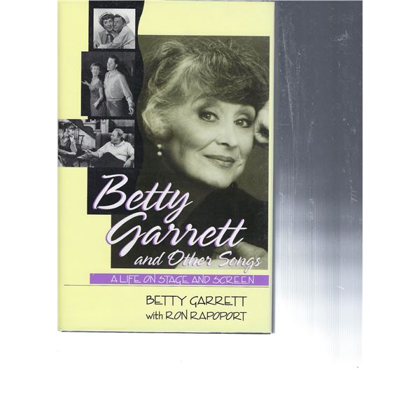 Betty Garrett and Other Songs: A Life on Stage and Screen signed book